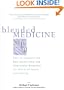 Blended Medicine: How to Integrate the Best Mainstream and Alternative Remedies for Maximum Health and Healing
