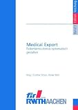 Produkt-Bild: Medical Export: Patiententourismus systematisch gestalten