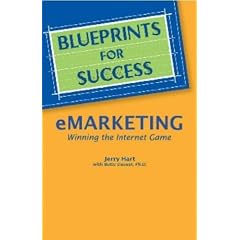 Blueprints for Success - eMarketing: Winning the Internet Marketing Game (Blueprints for Success Series)