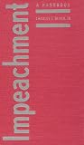 Impeachment: A Handbook (Yale Fastback Series)