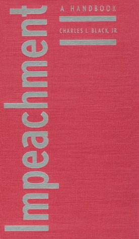 Impeachment: A Handbook (Yale Fastback Series)