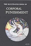 Review Erotic Print Society  / The Illustrated Book of Corporal Punishment