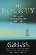 Die Bounty: Die wahre Geschichte der Meuterei auf der Bounty