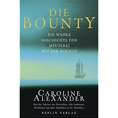 Die Bounty: Die wahre Geschichte der Meuterei auf der Bounty