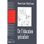 De l'�ducation sp�cialis�e