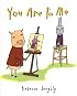 You Are to Me