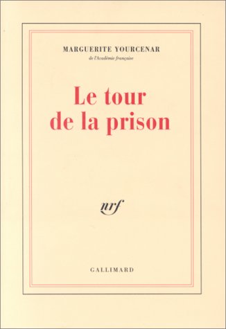Le Tour de la prison (French Edition)