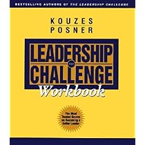 The Leadership Challenge Workbook [WORKBK-LEADERSHIP CHALLENGE WO]