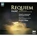 Faur� : Requiem - Cantique de Jean Racine - El�gie - Pavane - Super flumina Babylonis