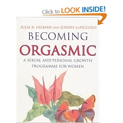 Becoming Orgasmic: A Sexual and Personal Growth Programme for Women