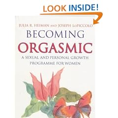 Becoming Orgasmic: A Sexual and Personal Growth Programme for Women