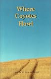 Where Coyotes Howl