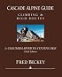 Cascade Alpine Guide: Climbing and High Routes: Vol 1- Columbia River to Stevens Pass (3rd Ed.)