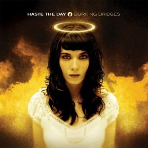 Haste the Day - Burning Bridges - Zortam Music