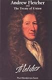Andrew Fletcher and the Treaty of Union
