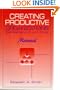 Creating Productive Organizations: Developing Your Work Force (St Lucie)