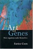 The Art of Genes: How Organisms Make Themselves