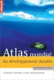 Atlas mondial du d�veloppement durable