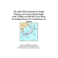 The 2007-2012 Outlook for Single Package Air Source Heat Pumps with 27,000 to 41,999 BTU Per Hour Excluding Room Air Conditioners in Japan