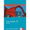 Cours intensif. Franz�sisch als 3. Fremdsprache: Cours intensif Neu 3. Cahier d'activit�s mit 2 Audio-CDs: Franz�sisch als 3. Fremdsprache mit Beginn in Klasse 8. Alle Bundesl�nder: BD 3