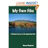 My Own Hike: A Woman's Journey on the Appalachian Trail
