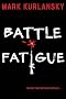 Battle Fatigue