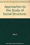 Approaches to the study of social structure
