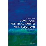 American Political Parties and Elections: A Very Short Introduction