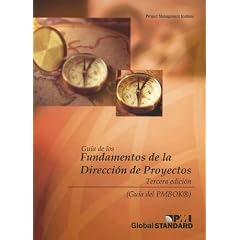 Guia de los Fundamentos de la Direccion de Proyectos/Guide to the Project Management Body of Knowledge: Official Spanish Translation ((Pmbok Guide)) (Spanish Edition)