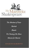 The Marowitz Shakespeare: The Merchant of Venice, Macbeth, Hamlet, The Taming of the Shrew, and Measure for Measure