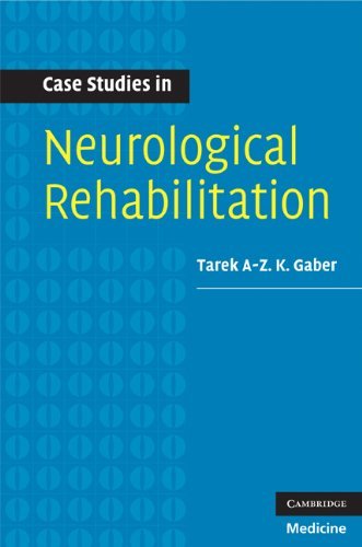 Case Studies in Neurological Rehabilitation (Medicine)