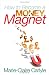 How to Become a Money Magnet