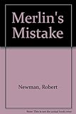 Merlin's mistake