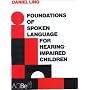 Foundations of Spoken Language for Hearing-Impaired Children