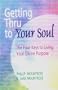 Getting Thru to Your Soul: The Four Keys to Living Your Divine Purpose - Spiritual Kinesiology and the Basic Techniques [VHS]