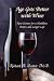 Books : Age Gets Better with Wine: New Science for a Healthier, Better, and Longer Life