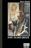 Hart an der Grenze - Ralf Kramp