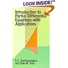 Introduction to Partial Differential Equations with Applications by  E. C. Zachmanoglou and Dale W. Thoe