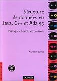 Structure de donn�es en Java, C++ et Ada 95 : Pratique et outils de contr�le