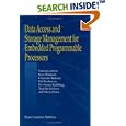 Data Access and Storage Management for Embedded Programmable... by Francky Catthoor, K. Danckaert, K.K. Kulkarni, and E. Brockmeyer
