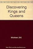 Discovering kings and queens