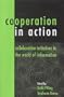 Cooperation in Action: Collaborative Initiatives in the World of Information