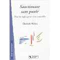 Sanctionner sans punir : Dire les r�gles pour vivre ensemble