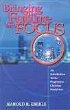 Bringing the Future into Focus