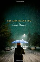 Her and Me and You