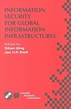 Information Security for Global Information Infrastructures (IFIP International Federation for Information Processing)
