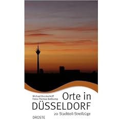 Orte in D�sseldorf: 20 Stadtteil-Streifz�ge