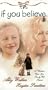 If You Believe [VHS]
