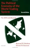 The Political Economy of the World Trading System: WTO and Beyond