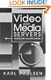 Video and Media Servers: Technology and Applications